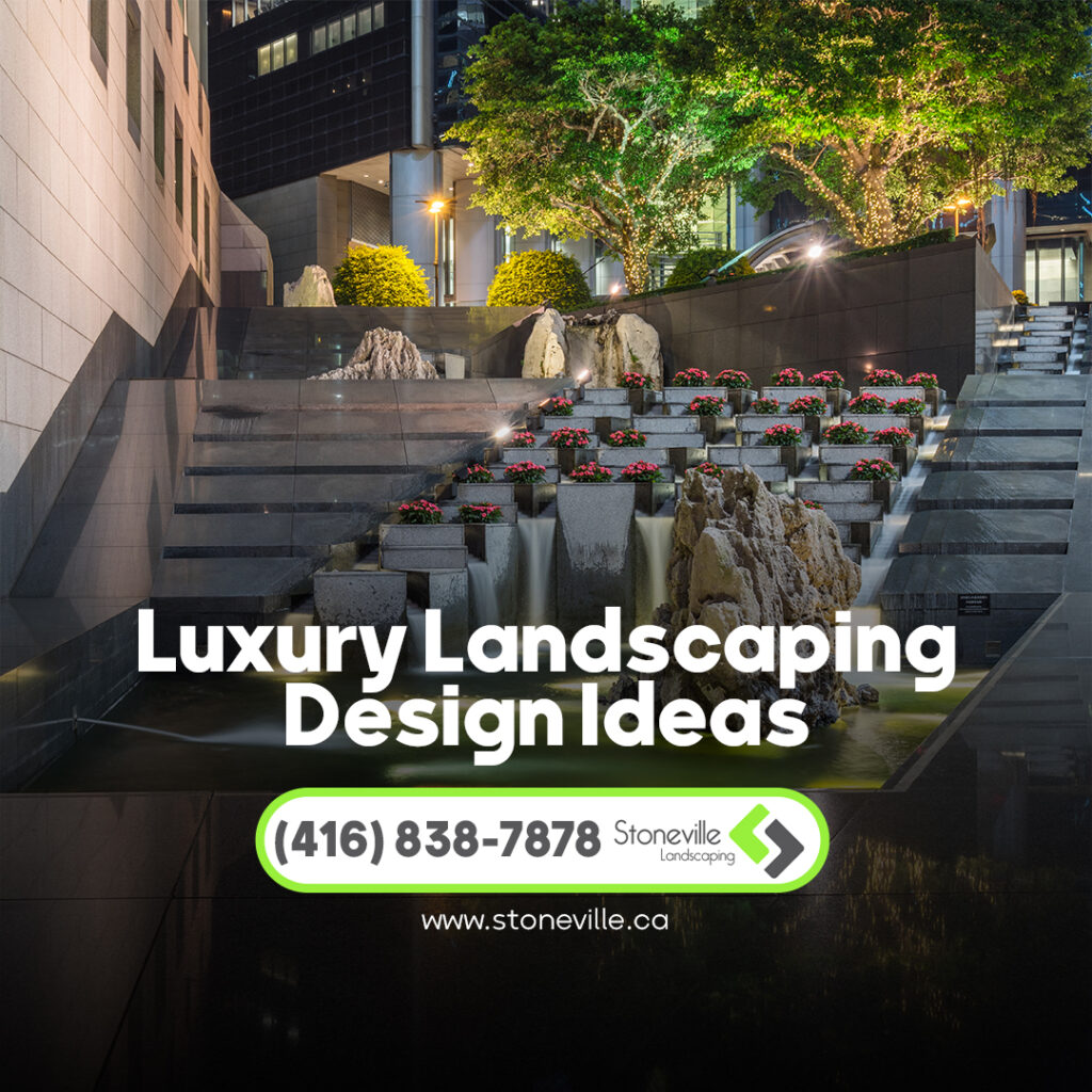 Luxury Landscaping Design Ideas